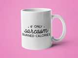If Only Sarcasm Burned Calories