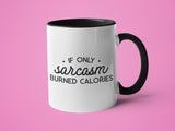 If Only Sarcasm Burned Calories