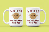 Waffles are Pancakes With Abs