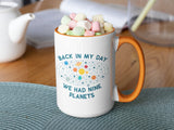 Back in My Day We Had Nine Planets