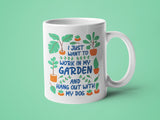 I Just Wanna Work in my Garden and Hang Out with my Dog