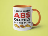 I Just Want ABSolutely All The Pizza