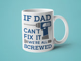 If Dad Can't Fix it We're All Screwed