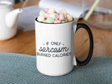 If Only Sarcasm Burned Calories