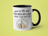 You're the Best Father in Law Keep That Shit Up