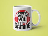 Can't Hear You I'm Gaming