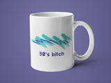 90s Bitch