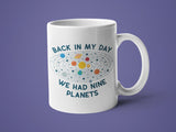 Back in My Day We Had Nine Planets