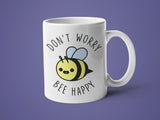 Don't Worry Bee Happy