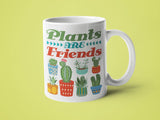 Plants are Friends