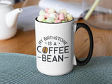 My Birthstone is a Coffee Bean