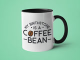My Birthstone is a Coffee Bean