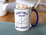 Sometimes I Go Off on a Tangent