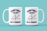 Sometimes I Go Off on a Tangent