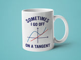 Sometimes I Go Off on a Tangent
