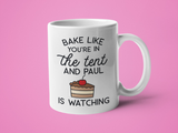 Bake Like You're in the Tent and Paul is Watching