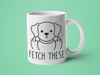 Fetch These