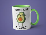 I Don't Give a Guac!