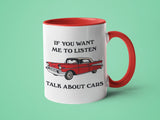 If You Want Me To Listen Talk About Cars