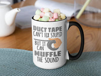Duct Tape Can't Fix Stupid But it Can Muffle the Sound