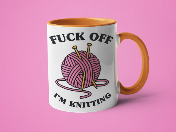 Fuck Off I'm Knitting