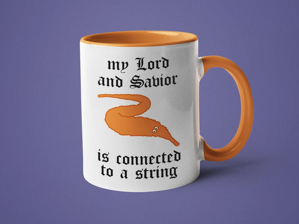 My Lord and Savior is Connected to a String