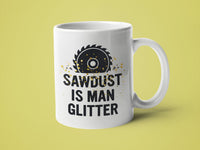 Sawdust is Man Glitter