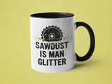 Sawdust is Man Glitter