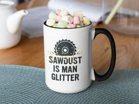 Sawdust is Man Glitter