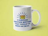 I Survived Another Meeting That Should've Been An Email