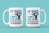 If Dad Can't Fix it We're All Screwed