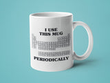 I Use This Mug Periodically