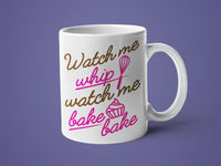 Watch Me Whip Watch Me Bake Bake