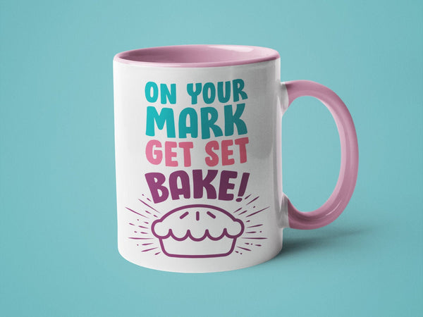 On Your Mark Get Set Bake