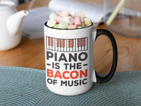 Piano is the Bacon of Music