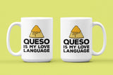 Queso is My Love Language