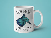 Fish Make Life Betta