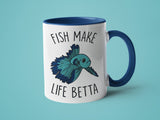 Fish Make Life Betta