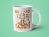 The Desert is Calling and I Must Go