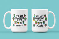 It's not Hoarding if It's Plants