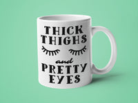 Thick Thighs and Pretty Eyes